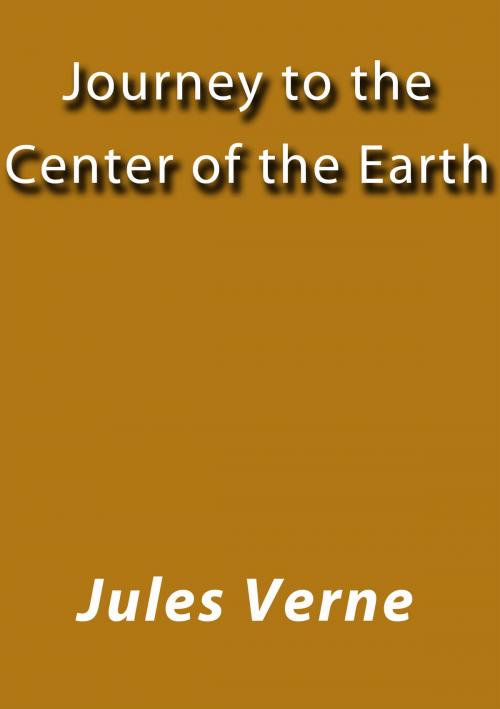 Cover of the book Journey to the center of the Earth by Jules Verne, J.Borja