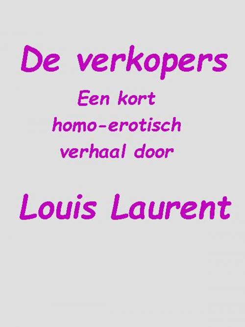 Cover of the book De verkopers by Louis Laurent, Louis Laurent