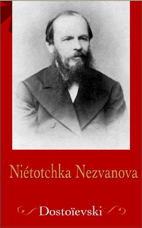 Cover of the book Niétotchka Nezvanova by Fédor Dostoïevski, PRB