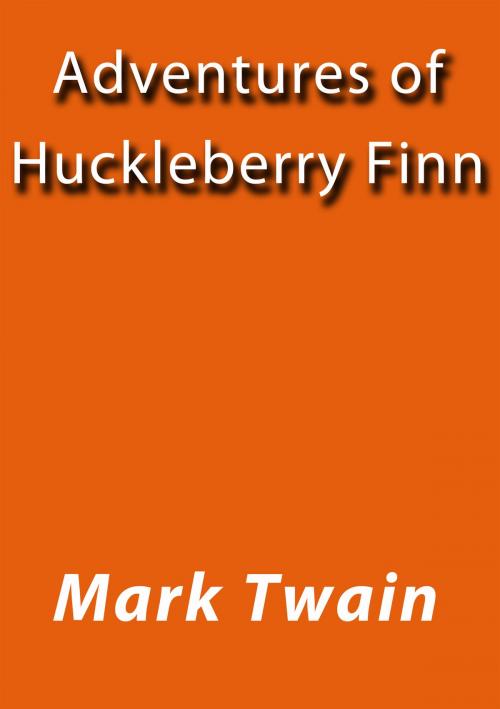 Cover of the book The Adventures of Huckleberry Finn by Mark Twain, J.Borja