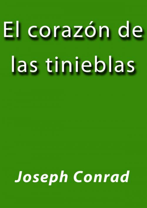 Cover of the book El corazón de las tinieblas by Joseph Conrad, J.Borja