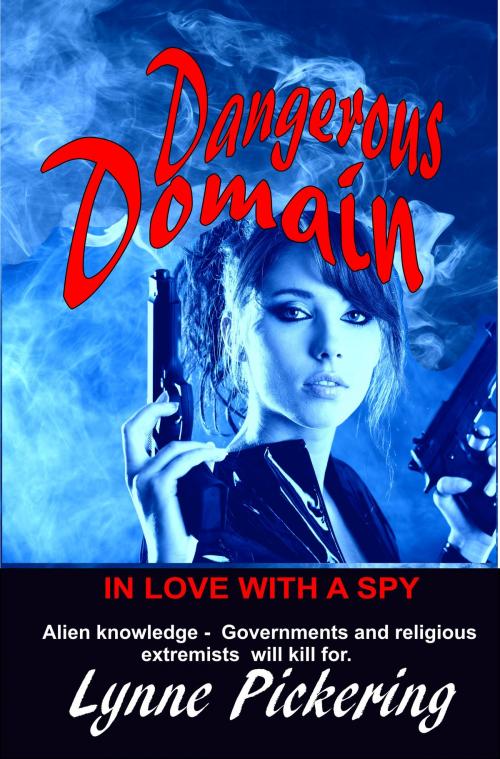 Cover of the book Dangerous Domian by Lynne Pickering, Lynne Pickering