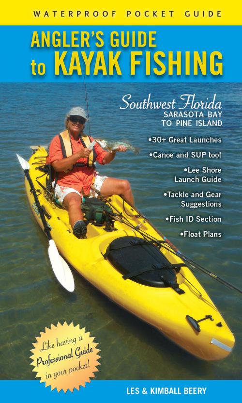Cover of the book Angler's Guide to Kayak Fishing Southwest Florida by Kimball Beery, Les Beery, C.I.L. Publishing