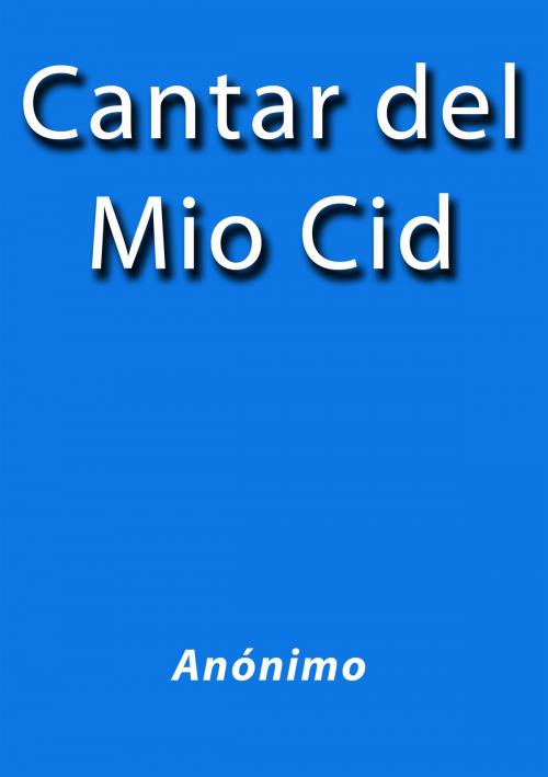 Cover of the book Cantar del Mio Cid by Anónimo, J.Borja