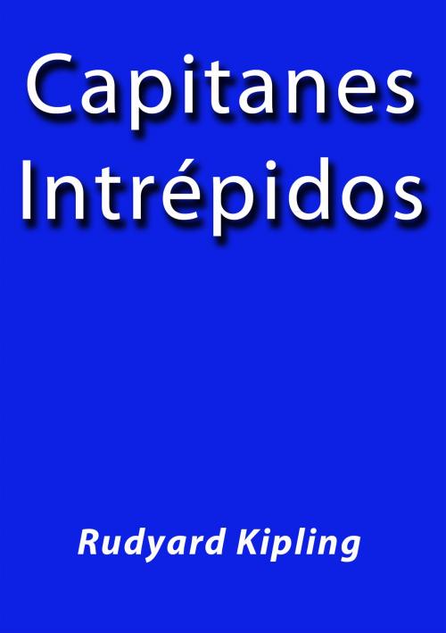 Cover of the book Capitanes intrépidos by Rudyard Kipling, J.Borja