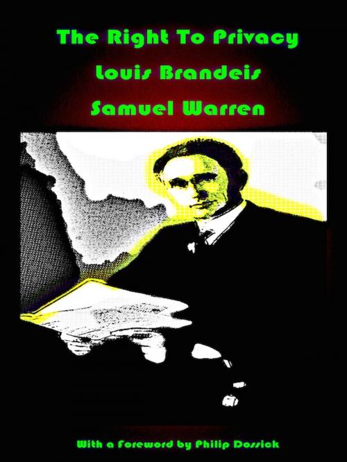 Cover of the book The Right To Privacy by Louis Brandeis, Samuel Warren, Editions Artisan Devereaux LLC