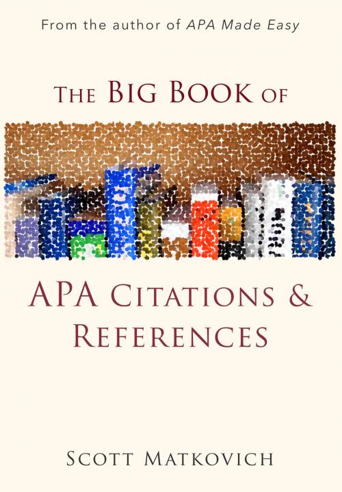 Cover of the book The Big Book of APA Citations and References by Scott Matkovich, YouVersusTheWorld.com