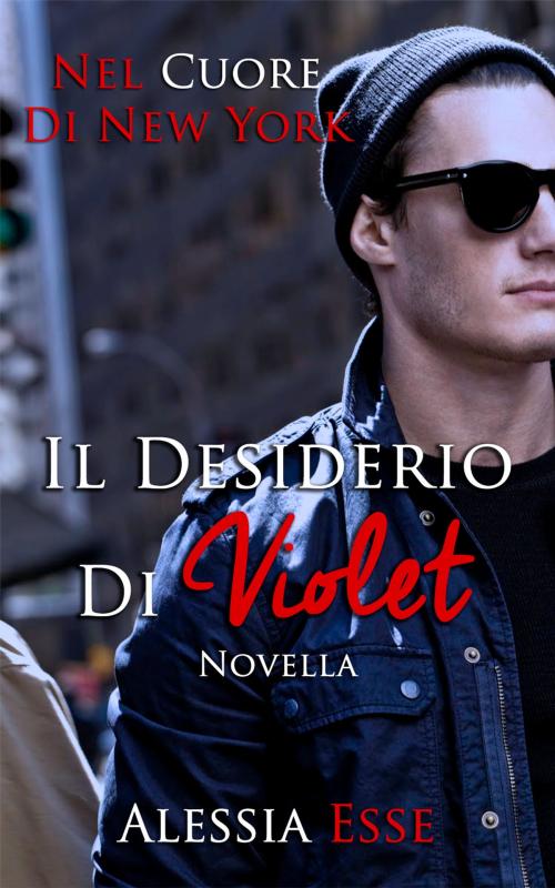 Cover of the book Il desiderio di Violet by Alessia Esse, Alessia Esse
