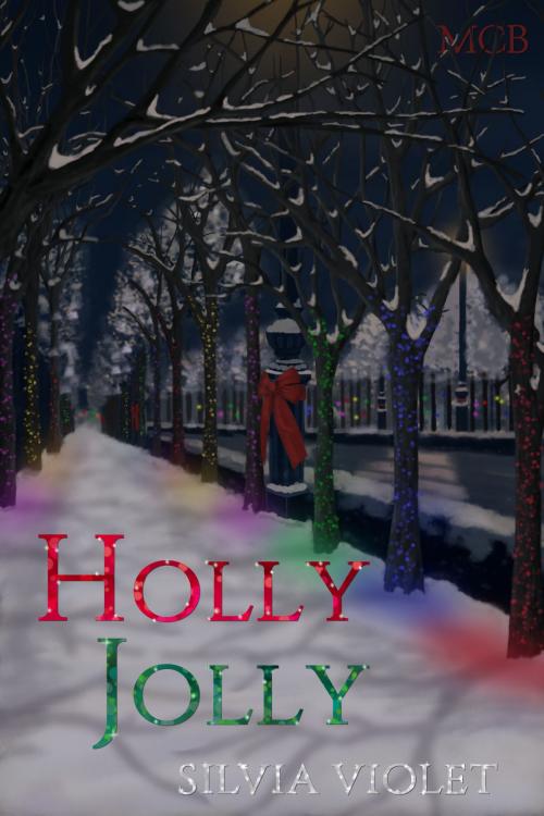 Cover of the book Holly Jolly by Silvia Violet, Mischief Corner Books, LLC
