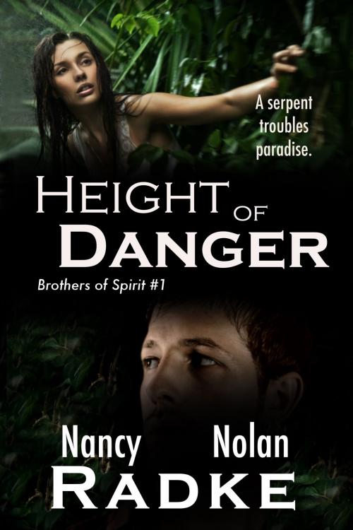 Cover of the book Height of Danger by Nancy Radke, Nolan Radke, Bedrock Distribution LLC