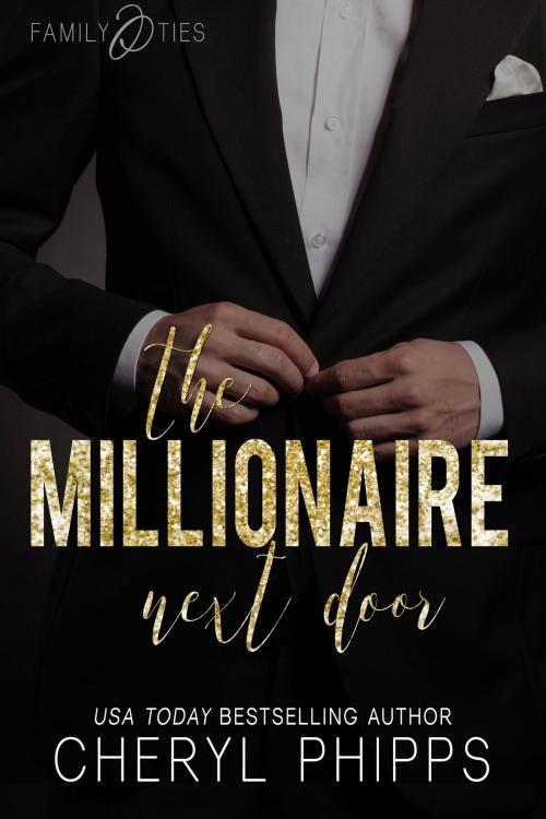Cover of the book The Millionaire Next Door by Cheryl Phipps, Cheryl Phipps