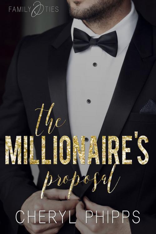 Cover of the book The Millionaire’s Proposal by Cheryl Phipps, Cheryl Phipps