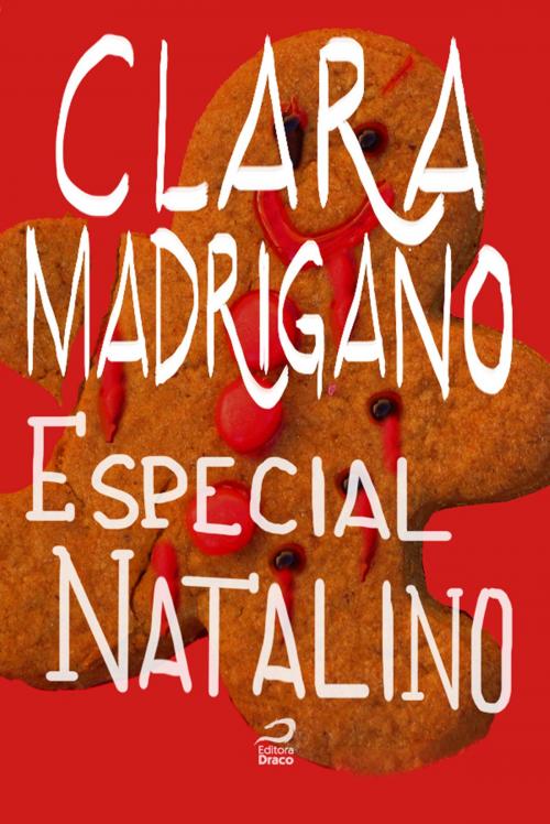 Cover of the book Especial Natalino by Clara Madrigano, Editora Draco