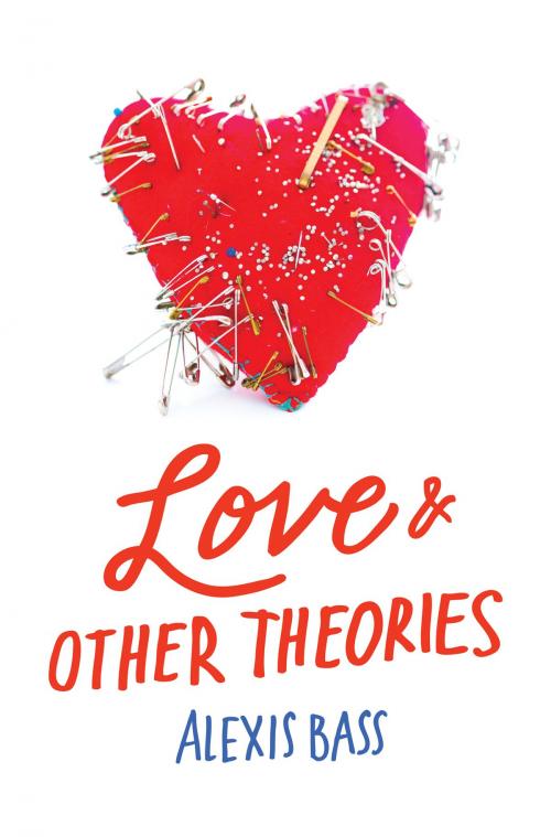 Cover of the book Love and Other Theories by Alexis Bass, HarperTeen