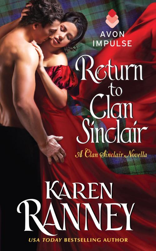 Cover of the book Return to Clan Sinclair by Karen Ranney, Avon Impulse