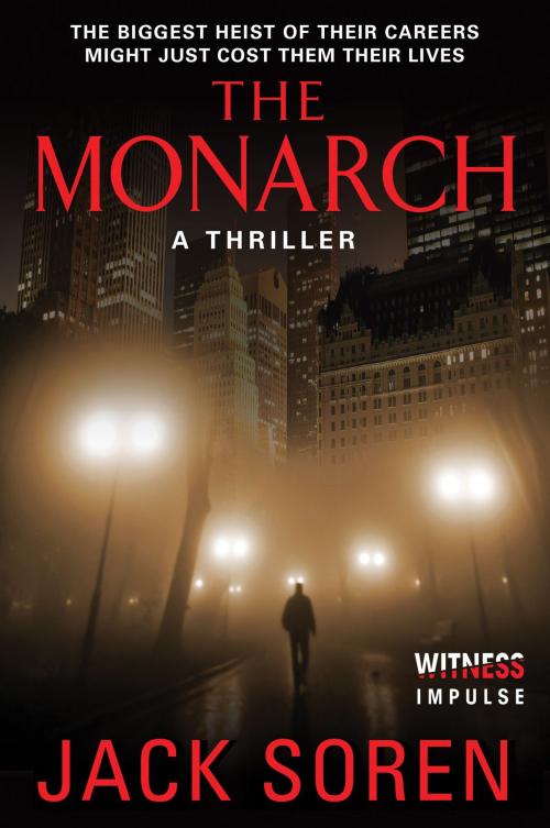 Cover of the book The Monarch by Jack Soren, Witness Impulse