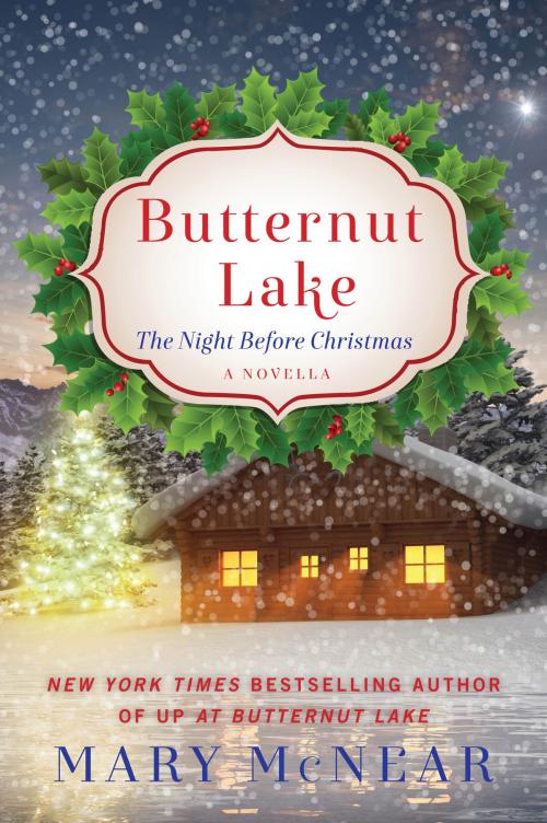 Cover of the book Butternut Lake: The Night Before Christmas by Mary McNear, William Morrow Impulse