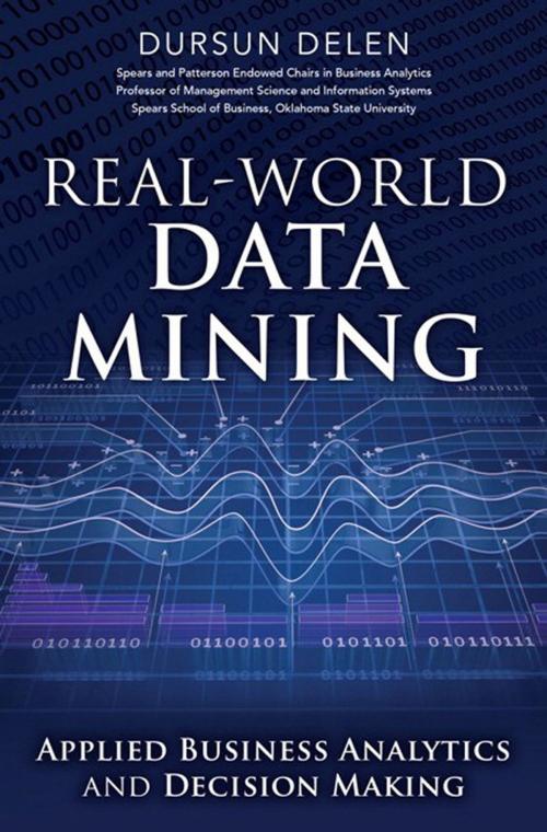 Cover of the book Real-World Data Mining by Dursun Delen, Pearson Education