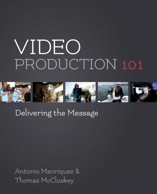Cover of the book Video Production 101 by Antonio Manriquez, Tom McCluskey, Pearson Education