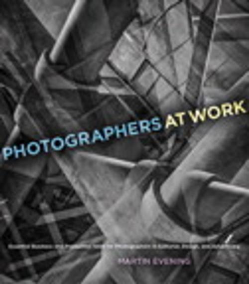 Cover of the book Photographers at Work by Martin Evening, Pearson Education