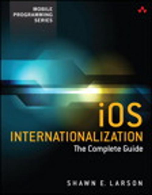 Cover of the book iOS Internationalization by Shawn E. Larson, Pearson Education