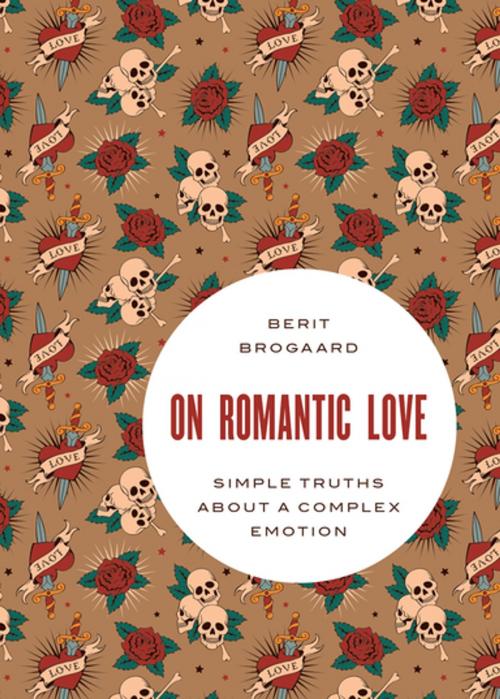 Cover of the book On Romantic Love by Berit Brogaard, Oxford University Press