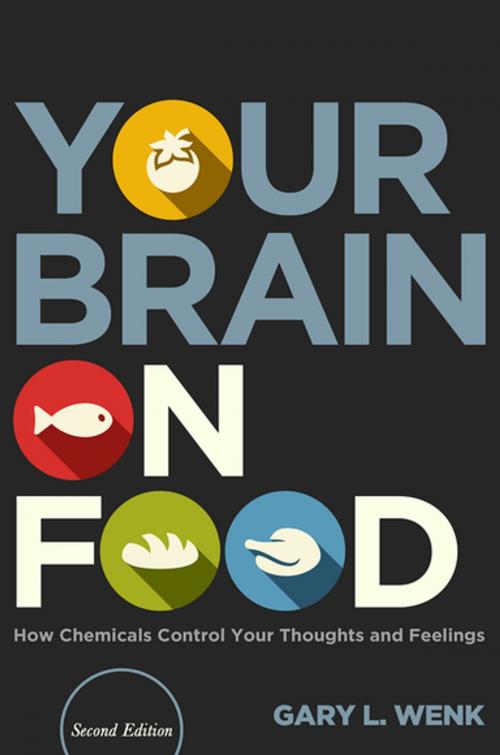 Cover of the book Your Brain on Food by Professor Gary L. Wenk, Oxford University Press