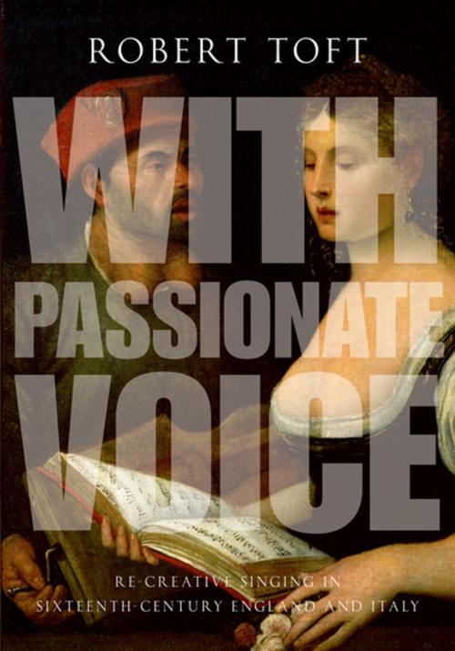 Cover of the book With Passionate Voice by Robert Toft, Oxford University Press