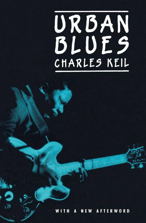 Cover of the book Urban Blues by Charles Keil, University of Chicago Press