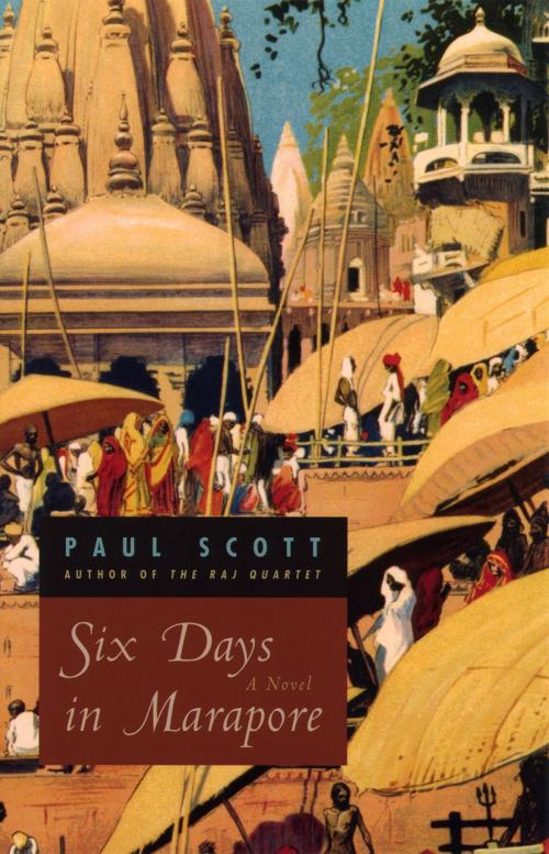 Cover of the book Six Days in Marapore by Paul Scott, University of Chicago Press
