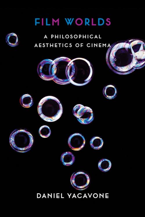 Cover of the book Film Worlds by Daniel Yacavone, Columbia University Press