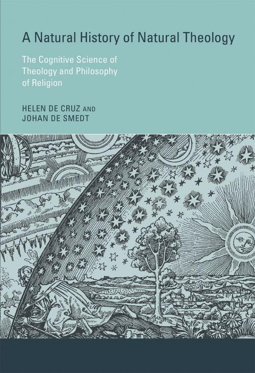 Cover of the book A Natural History of Natural Theology by Helen De Cruz, Johan De Smedt, The MIT Press