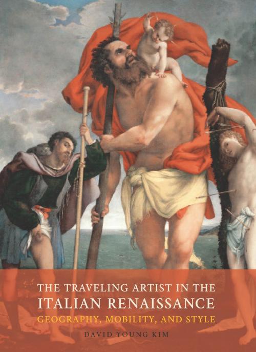 Cover of the book The Traveling Artist in the Italian Renaissance by David Young Kim, Yale University Press