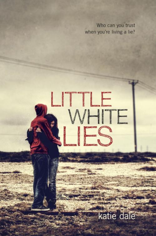 Cover of the book Little White Lies by Katie Dale, Random House Children's Books
