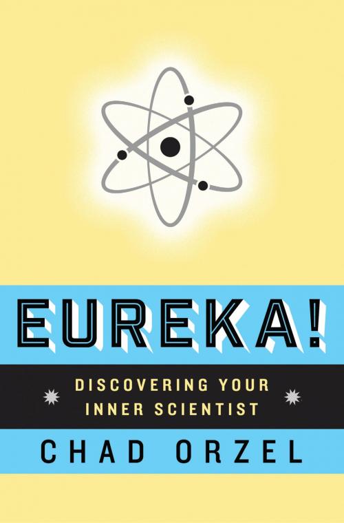 Cover of the book Eureka by Chad Orzel, Basic Books