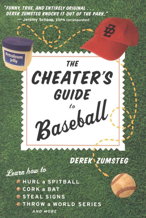Cover of the book The Cheater's Guide to Baseball by Derek Zumsteg, HMH Books
