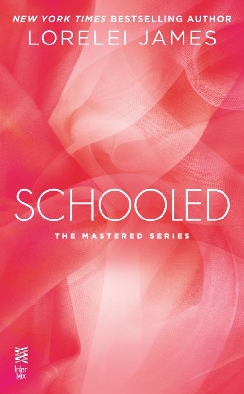 Cover of the book Schooled by Lorelei James, Penguin Publishing Group
