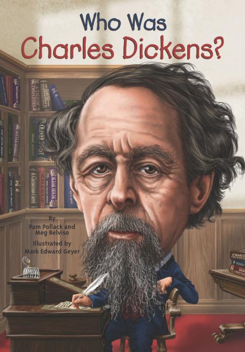 Cover of the book Who Was Charles Dickens? by Meg Belviso, Pam Pollack, Who HQ, Penguin Young Readers Group
