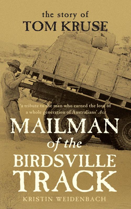 Cover of the book Mailman of the Birdsville Track by Kristin Weidenbach, Hachette Australia