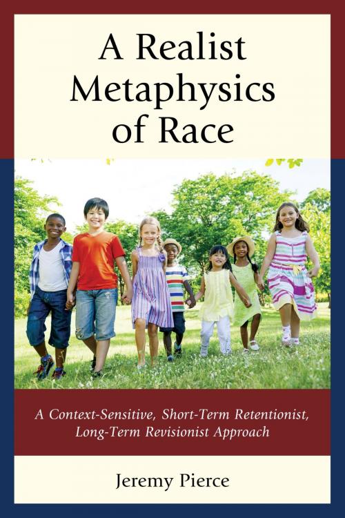 Cover of the book A Realist Metaphysics of Race by Jeremy Pierce, Lexington Books