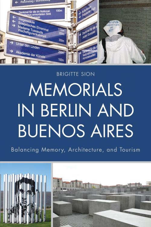 Cover of the book Memorials in Berlin and Buenos Aires by Brigitte Sion, Lexington Books