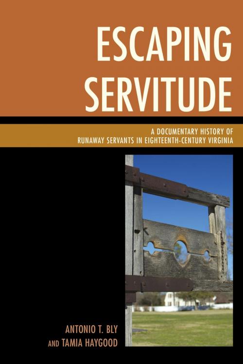 Cover of the book Escaping Servitude by Antonio T. Bly, Tamia Haygood, Lexington Books