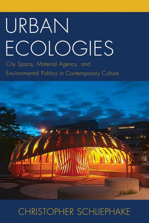 Cover of the book Urban Ecologies by Christopher Schliephake, Lexington Books