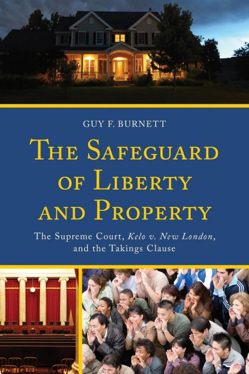 Cover of the book The Safeguard of Liberty and Property by Guy F. Burnett, Lexington Books