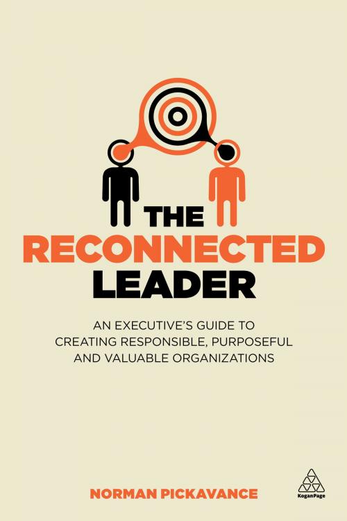 Cover of the book The Reconnected Leader by Norman Pickavance, Kogan Page