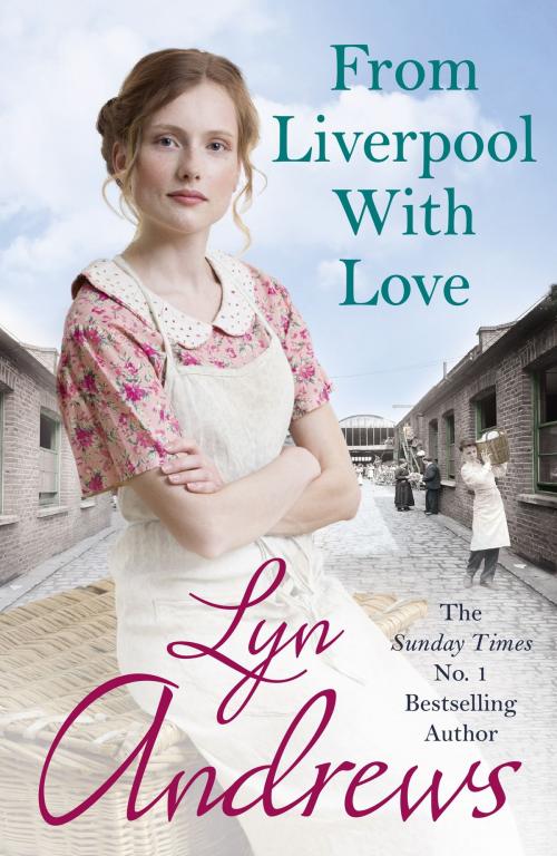 Cover of the book From Liverpool With Love by Lyn Andrews, Headline