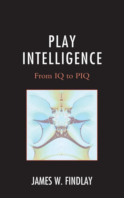 Cover of the book Play Intelligence by James W. Findlay, UPA