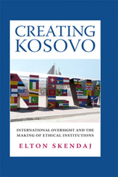 Cover of the book Creating Kosovo by Elton Skendaj, Cornell University Press