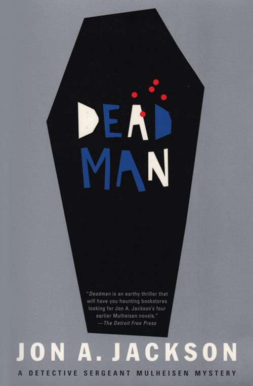Cover of the book Deadman by Jon  A. Jackson, Grove Atlantic
