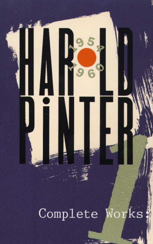 Cover of the book Complete Works, Volume I by Harold Pinter, Grove/Atlantic, Inc.